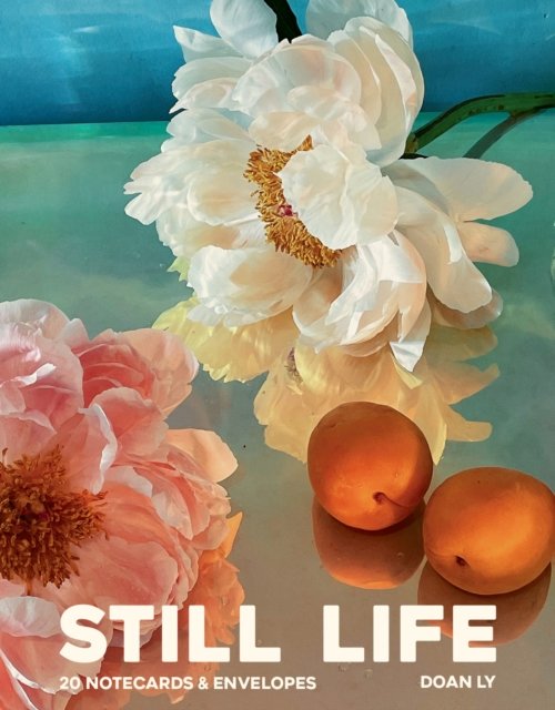Cover for Doan Ly · Still Life Notecards: 20 Notecards and Envelopes (Postkort) (2024)