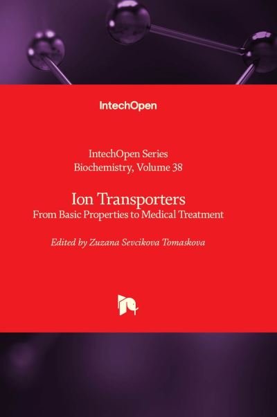 Cover for Zuzana Sevcíková Tomásková · Ion Transporters: From Basic Properties to Medical Treatment - Biochemistry (Gebundenes Buch) (2022)