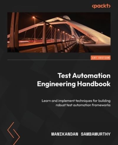 Cover for Manikandan Sambamurthy · Test Automation Engineering Handbook (Book) (2023)