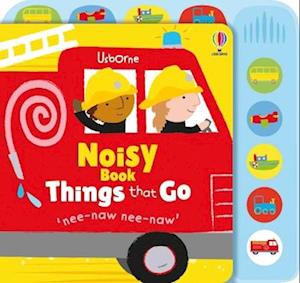 Noisy Book Things That Go - Noisy Books - Fiona Watt - Books - Usborne Publishing Ltd - 9781836043492 - April 9, 2026
