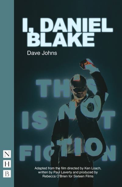 Cover for Dave Johns · I, Daniel Blake - NHB Modern Plays (Paperback Book) [Stage Version edition] (2023)