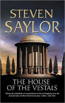 Cover for Steven Saylor · The House of the Vestals - Roma Sub Rosa (Paperback Bog) (2005)