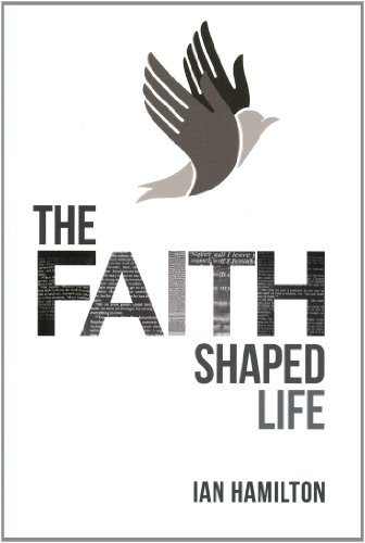 Cover for Ian Hamilton · Faith-shaped Life, the (Paperback Book) (2013)