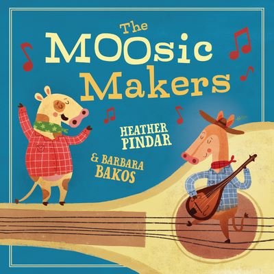 Cover for Heather Pindar · MOOsic Makers (Book) (2020)