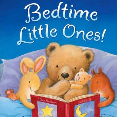 Bedtime, Little Ones! - Claire Freedman - Kirjat - Little Tiger Press Group - 9781848952492 - maanantai 3. syyskuuta 2012