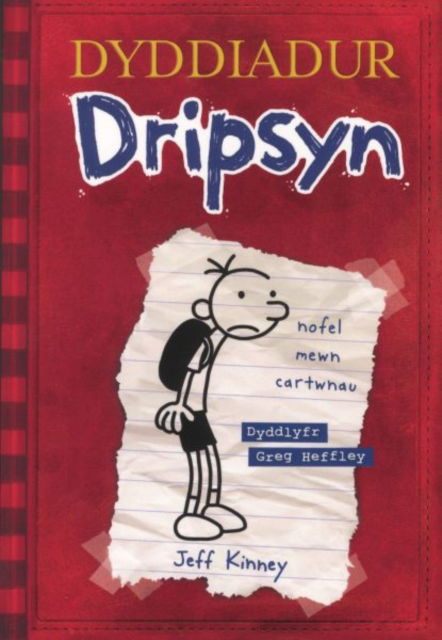 Dyddiadur Dripsyn - Jeff Kinney - Kirjat - Rily Publications Ltd - 9781849674492 - maanantai 24. huhtikuuta 2023