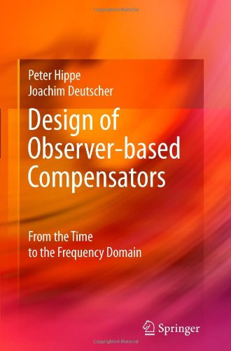 Cover for Peter Hippe · Design of Observer-based Compensators: From the Time to the Frequency Domain (Paperback Book) [Softcover reprint of hardcover 1st ed. 2009 edition] (2010)