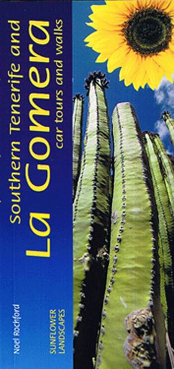 Southern Tenerife and La Gomera, Landscapes of - Noel Rochford - Books - Sunflower Books - 9781856913492 - January 3, 2001