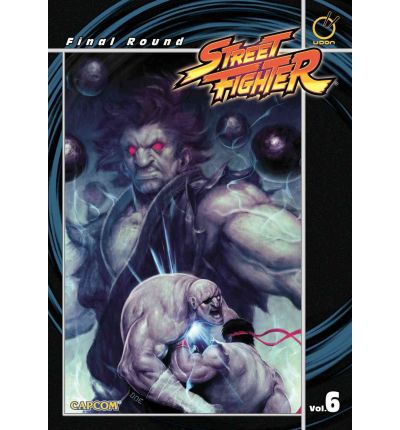 Cover for Ken Siu-Chong · Street Fighter Volume 6: Final Round - STREET FIGHTER TP (Paperback Book) (2010)