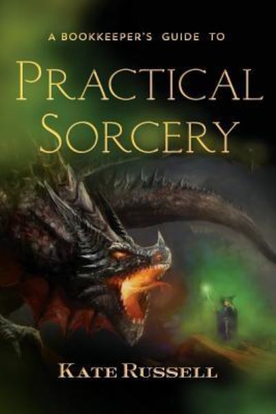 Cover for Heather Murphy · A Bookkeeper's Guide to Practical Sorcery (Paperback Book) (2016)