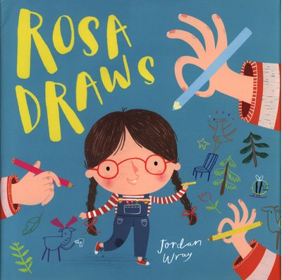 Rosa Draws - Jordan Wray - Bøker - Aurum Press - 9781910277492 - 24. mai 2018