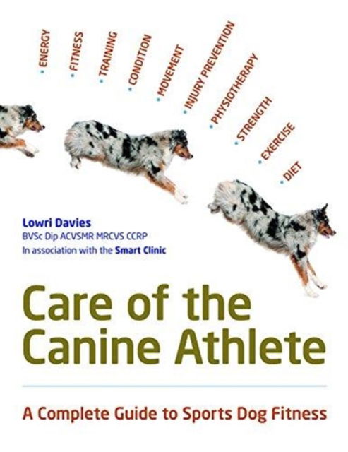 Cover for Lowri Davies · Care Of The Canine Athlete (Paperback Book) (2018)