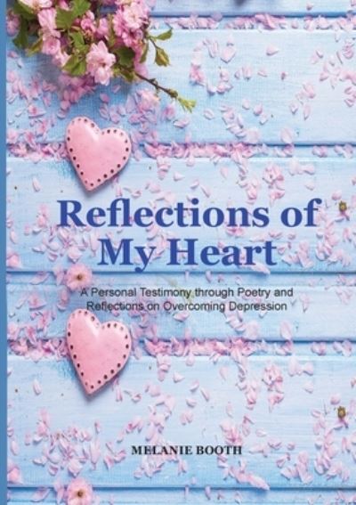 Cover for Melanie Booth · Reflections of My Heart (Paperback Book) (2021)