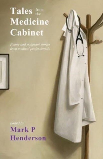 Cover for Tales from the Medicine Cabinet (Paperback Book) (2024)