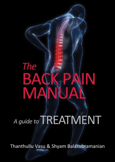Cover for Thanthullu Vasu · The back pain manual: A guide to treatment (Paperback Book) (2024)