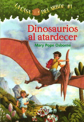 Cover for Mary Pope Osborne · Dinosaurios Al Atardecer (Casa Del Arbol) (Spanish Edition) (Paperback Bog) [Spanish edition] (2003)