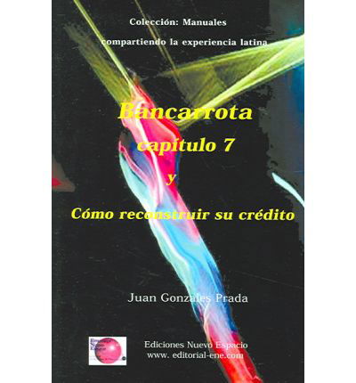 Cover for Juan Gonzales Prada · Bancarrota Y Como Reconstruir Su Credito (Taschenbuch) [Spanish edition] (2004)