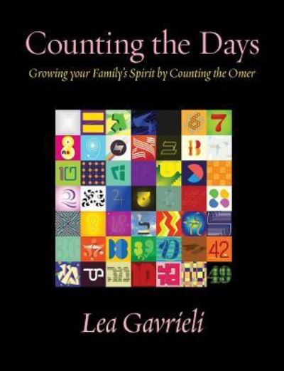 Counting the Days - Lea Gavrieli - Books - Ben Yehuda Press - 9781934730492 - April 12, 2016