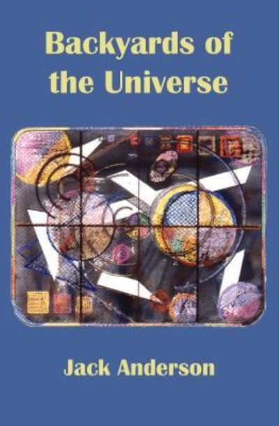 Cover for Jack Anderson · Backyards of the Universe (Paperback Book) (2017)