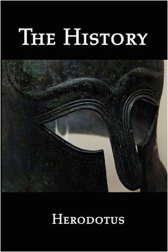 The History: An Account of the Persian War on Greece, Including the Naval Battle at Salamis, the Battle With Athens at Marathon, And With Sparta at Thermopylae - Herodotus - Books - Red and Black Publishers - 9781934941492 - January 2, 2009