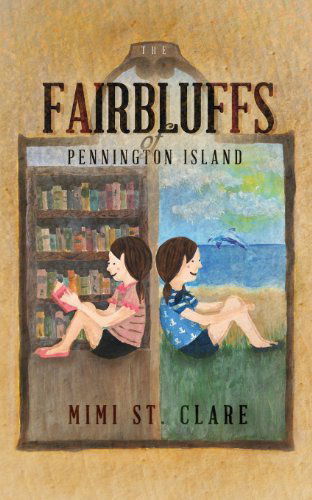 Cover for Mimi St Clare · The Fairbluffs of Pennington Island (Paperback Book) (2013)