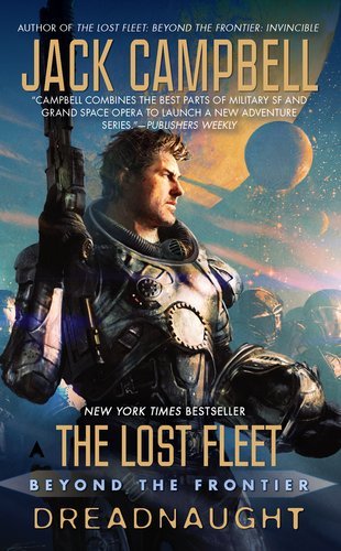 Cover for Jack Campbell · The Lost Fleet: Beyond the Frontier: Dreadnaught (Paperback Book) [Reprint edition] (2012)