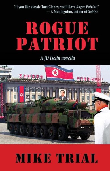 Cover for Mike Trial · Rogue Patriot (Paperback Book) (2016)