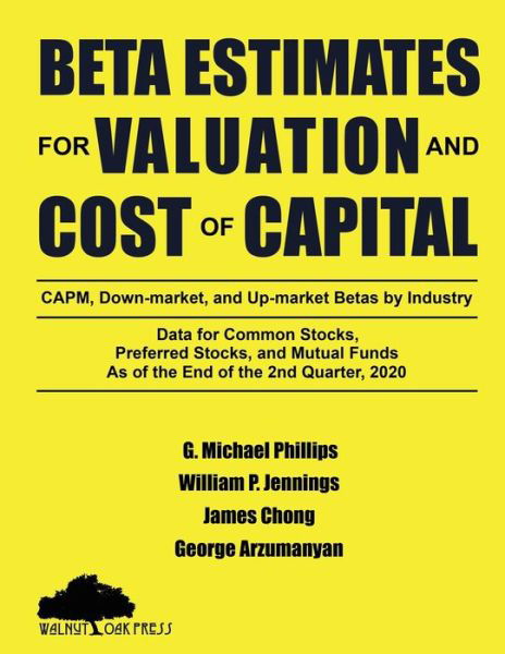 Cover for G Michael Phillips · Beta Estimates for Valuation and Cost of Capital, As of the End of 2nd Quarter, 2020 (Paperback Book) (2020)
