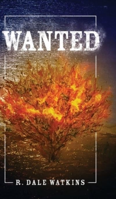Cover for R Dale Watkins · Wanted (Hardcover Book) (2021)