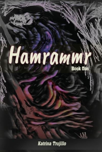 Cover for Katrina a Trujillo · Hamrammr (Paperback Book) (2021)