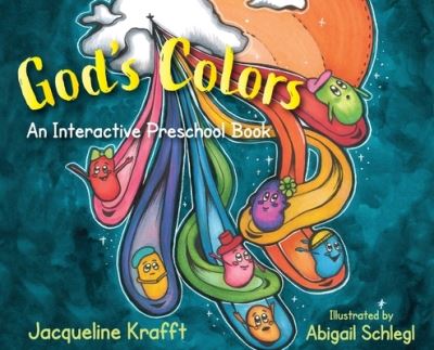 Cover for Jacqueline Krafft · God's Colors (Bok) (2022)