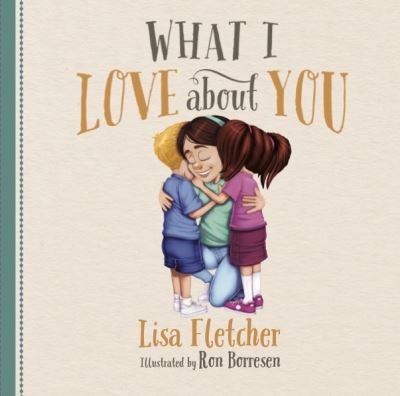 Cover for Lisa Fletcher · What I Love about You (Book) (2023)