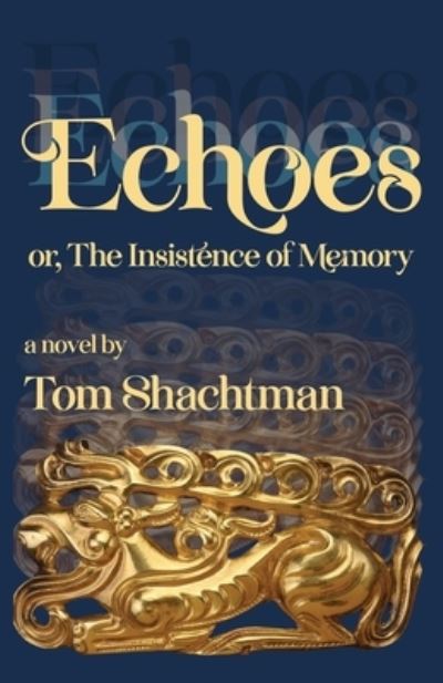 Cover for Tom Shachtman · Echoes (Book) (2023)