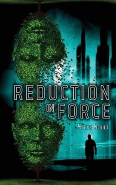 Reduction in Force - Steve Soult - Books - Water Dragon Publishing - 9781957146492 - April 19, 2021