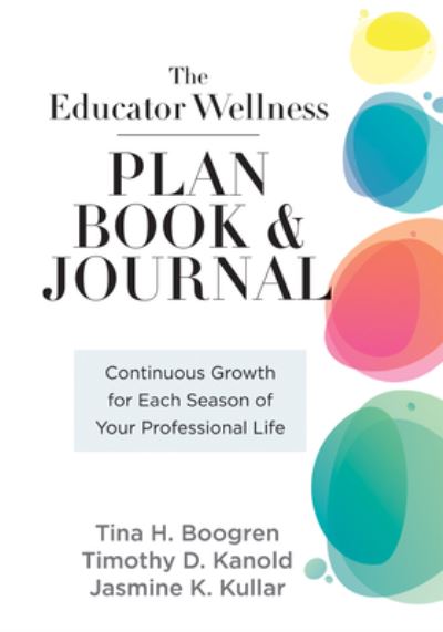 Cover for Tina Boogren · Educator Wellness Plan Book and Journal (Book) (2023)