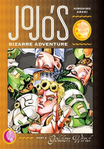 Cover for Hirohiko Araki · JoJo's Bizarre Adventure: Part 5--Golden Wind, Vol. 1 - JoJo's Bizarre Adventure: Part 5--Golden Wind (Gebundenes Buch) (2021)