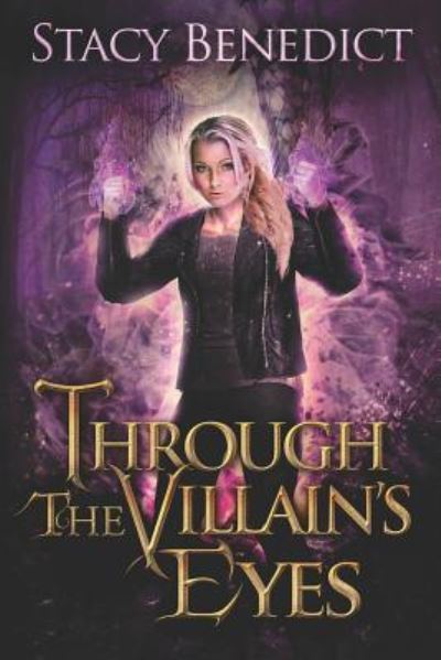 Cover for Stacy Benedict · Through the Villain's Eyes (Paperback Book) (2018)