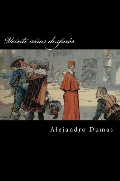 Cover for Alejandro Dumas · Veinte anos despues (Paperback Book) (2017)