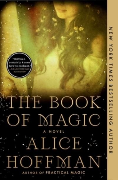 Cover for Alice Hoffman · The Book of Magic: A Novel - The Practical Magic Series (Paperback Bog) (2022)