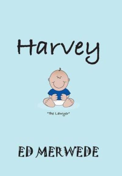 Cover for Ed Merwede · Harvey (Hardcover Book) (2018)