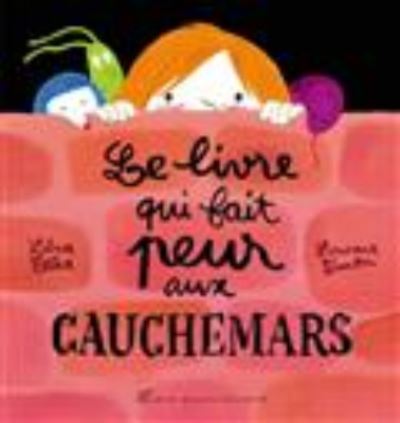 Cover for Lena Ellka · Le livre qui fait peur aux cauchemars (Hardcover Book) (2017)