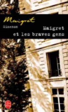 Cover for G. Simenon · Maigret et Les Braves Gens (Ldp Simenon) (French Edition) (Taschenbuch) [French edition] (2004)