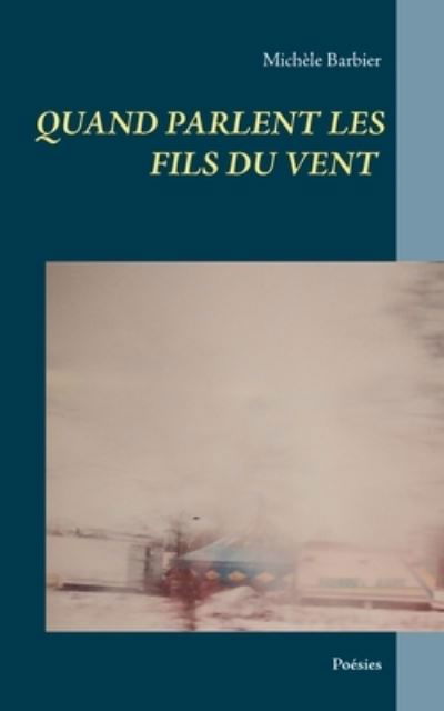 Cover for Barbier · Quand parlent les fils du vent (Bog) (2020)