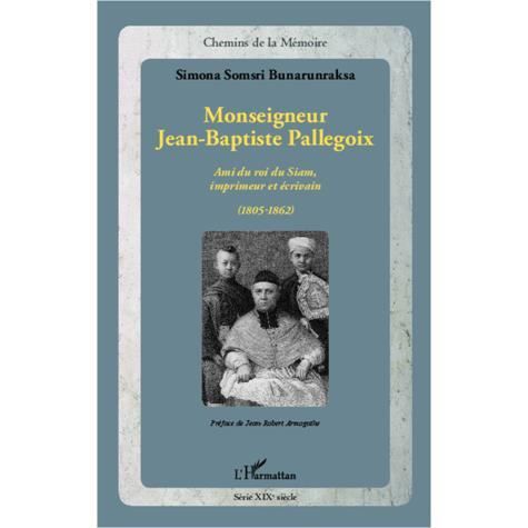 Cover for Simona Bunarunraksa · Monseigneur Jean-Baptiste Pallegoix (Paperback Book) (2020)