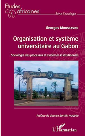 Cover for Georges Moussavou · Organisation et système universitaire au Gabon (Paperback Book) (2020)