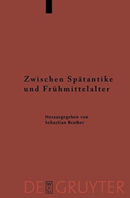 Zwischen Spätantike Und Frühmittelalter: Archäologie Des 4. Bis 7. Jahrhunderts Im Westen (Reallexikon Der Germanischen Altertumskunde - Erganzungsband) (German Edition) -  - Bøger - Walter de Gruyter - 9783110200492 - 27. februar 2008