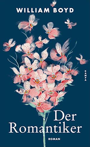 Cover for William Boyd · Der Romantiker (Buch) (2023)