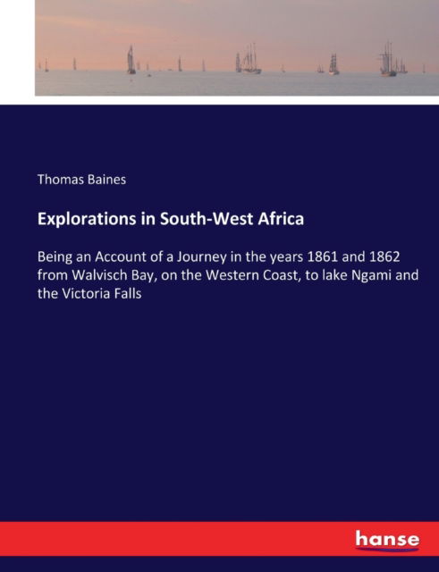 Cover for Baines · Explorations in South-West Afric (Book) (2017)