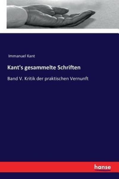 Kant's gesammelte Schriften - Immanuel Kant - Books - Hansebooks - 9783337359492 - January 22, 2018