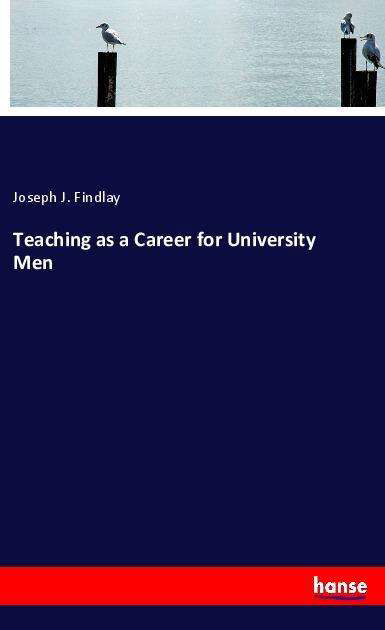 Cover for Findlay · Teaching as a Career for Univer (Buch)